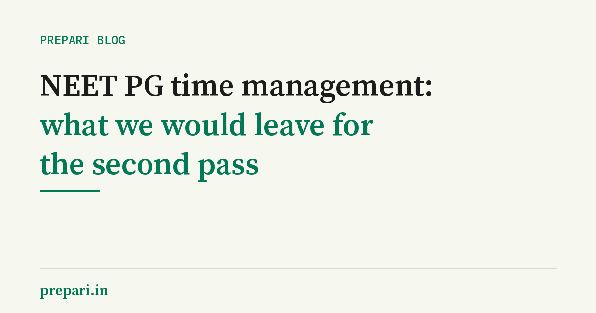 Blog cover reading 'NEET PG time management: what we would leave for the second pass' on a cream background.
