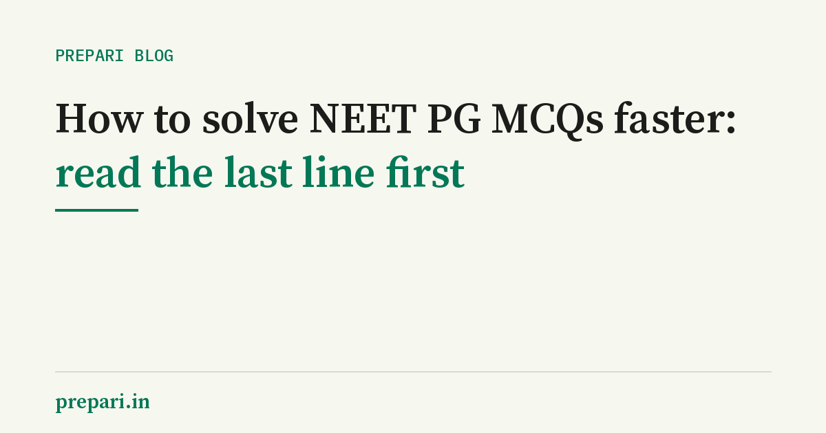 Title card reading "How to solve NEET PG MCQs faster: read the last line first" with the prepari.in wordmark.